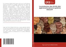 Couverture de La protection des droits des apprenants dans le système éducatif