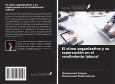 El clima organizativo y su repercusión en el rendimiento laboral kitap kapağı