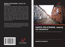 Borítókép a  SANTA FELICIDADE, więcej niż dzielnica - hoz