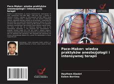 Couverture de Pace-Maker: wiedza praktyków anestezjologii i intensywnej terapii