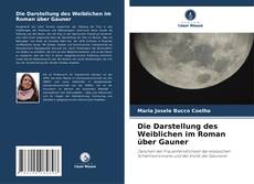 Buchcover von Die Darstellung des Weiblichen im Roman über Gauner