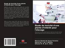 Couverture de Étude de toxicité d'une plante d'intérêt pour l'élevage