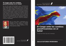 El Congo ante los cambios panafricanistas en el Sahel的封面