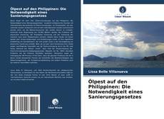 Bookcover of Ölpest auf den Philippinen: Die Notwendigkeit eines Sanierungsgesetzes