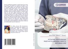 Buchcover von INTRAORAL MAXILLOFACIAL PROSTHETICS: BRIDGING DEFECTS, RESTORING LIVES