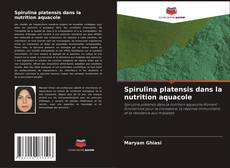 Copertina di Spirulina platensis dans la nutrition aquacole