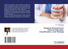 Portada del libro de Gingival Enlargement: Clinical Concepts, Classification, and Therapy