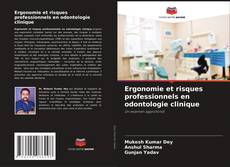 Обложка Ergonomie et risques professionnels en odontologie clinique