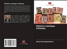 Borítókép a  Histoire sismique d'Almaty - hoz