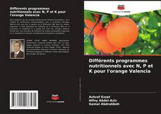 Borítókép a  Différents programmes nutritionnels avec N, P et K pour l'orange Valencia - hoz