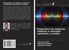 Copertina di Diagnóstico de máquinas rotativas a velocidad constante y variable