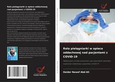 Copertina di Rola pielęgniarki w opiece oddechowej nad pacjentami z COVID-19