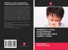 Copertina di Pediatria e vírus respiratórios: Compreender para melhor cuidar