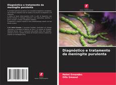 Copertina di Diagnóstico e tratamento da meningite purulenta