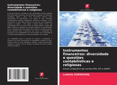Copertina di Instrumentos financeiros: diversidade e questões contabilísticas e religiosas