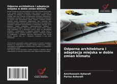 Couverture de Odporna architektura i adaptacja miejska w dobie zmian klimatu