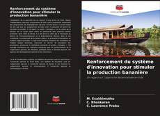 Bookcover of Renforcement du système d'innovation pour stimuler la production bananière