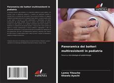 Bookcover of Panoramica dei batteri multiresistenti in pediatria