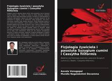 Copertina di Fizjologia żywiciela i pasożyta Syzygium cumini i Cassytha filiformis