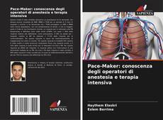 Copertina di Pace-Maker: conoscenza degli operatori di anestesia e terapia intensiva