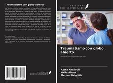 Couverture de Traumatismo con globo abierto