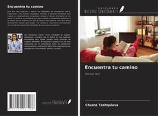 Bookcover of Encuentra tu camino
