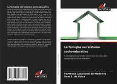 Обложка La famiglia nel sistema socio-educativo