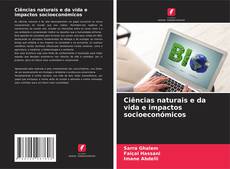 Ciências naturais e da vida e impactos socioeconómicos的封面