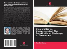 Copertina di Uma análise de Unprecedented: The Constitutional Challenge to Obamacare