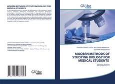 Buchcover von MODERN METHODS OF STUDYING BIOLOGY FOR MEDICAL STUDENTS