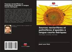 Sources nectarifères et pollinifères d'apoidés à langue courte ibériques的封面