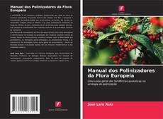 Copertina di Manual dos Polinizadores da Flora Europeia