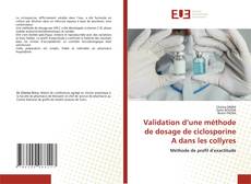 Couverture de Validation d’une méthode de dosage de ciclosporine A dans les collyres