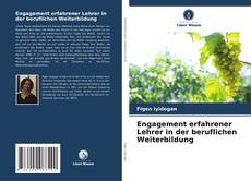Copertina di Engagement erfahrener Lehrer in der beruflichen Weiterbildung