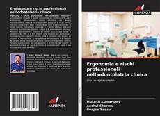 Copertina di Ergonomia e rischi professionali nell'odontoiatria clinica