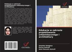 Couverture de Edukacja w zakresie projektowania urbanistycznego i architektury