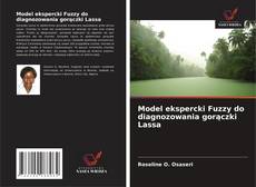 Model ekspercki Fuzzy do diagnozowania gorączki Lassa的封面