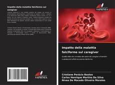 Impatto della malattia falciforme sul caregiver的封面