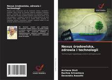 Borítókép a  Nexus środowiska, zdrowia i technologii - hoz