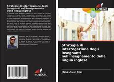Strategie di interrogazione degli insegnanti nell'insegnamento della lingua inglese的封面