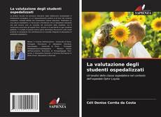Copertina di La valutazione degli studenti ospedalizzati