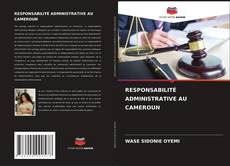 Обложка RESPONSABILITÉ ADMINISTRATIVE AU CAMEROUN