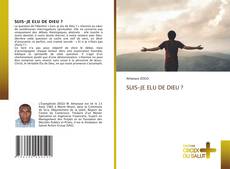 SUIS-JE ELU DE DIEU ?的封面