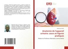 Portada del libro de Anatomie de l'appareil urinaire: cours et figures pratiques