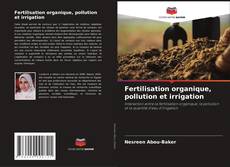 Portada del libro de Fertilisation organique, pollution et irrigation