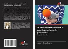 Borítókép a  Le differenze tra il nuovo e il vecchio paradigma del giornalismo - hoz