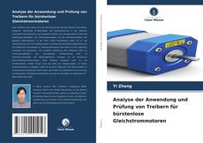 Buchcover von Analyse der Anwendung und Prüfung von Treibern für bürstenlose Gleichstrommotoren