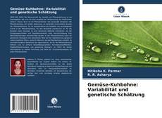 Copertina di Gemüse-Kuhbohne: Variabilität und genetische Schätzung