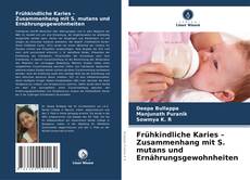 Copertina di Frühkindliche Karies – Zusammenhang mit S. mutans und Ernährungsgewohnheiten