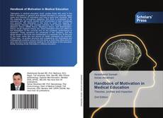 Bookcover of Handbook of Motivation in Medical Education